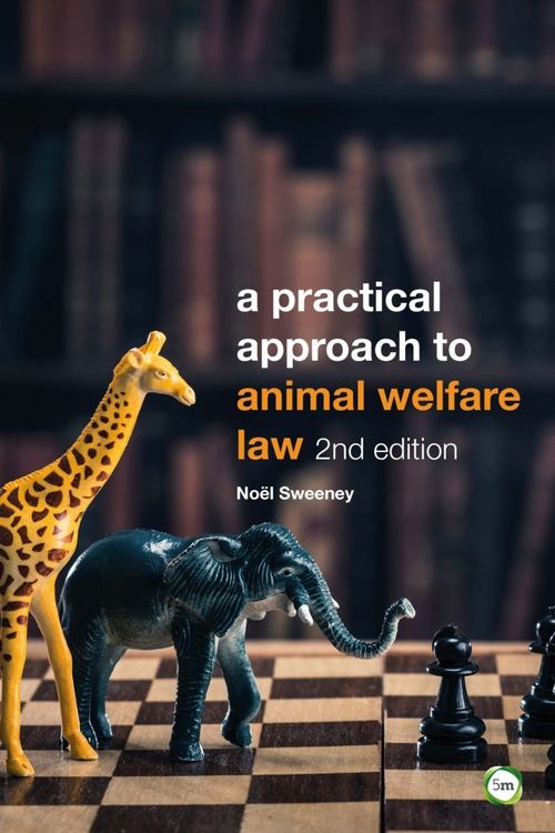 Produktbild: A Practical Approach to Animal Welfare Law