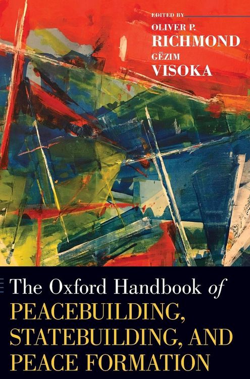Produktbild: Oxford Handbook of Peacebuilding, Statebuilding, and Peace Formation