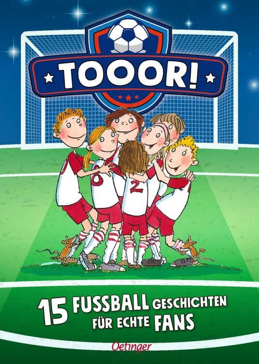 Produktbild: Tooor! 15 Fu&szlig;ballgeschichten f&uuml;r echte Fans