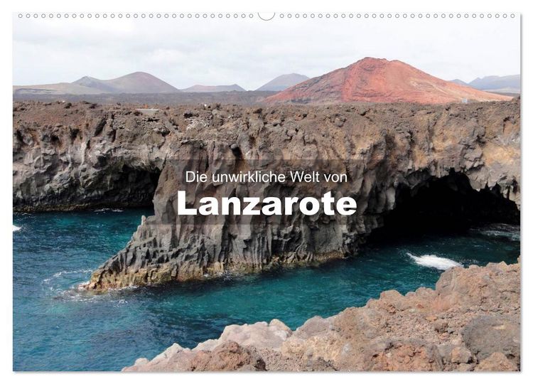 Produktbild: Die unwirkliche Welt von Lanzarote (Wandkalender 2026 DIN A2 quer), CALVENDO Monatskalender
