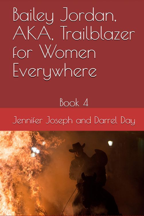 Produktbild: Bailey Jordan, AKA, Trailblazer for Women Everywhere