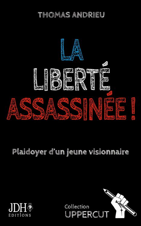 Produktbild: La libert&eacute; assassin&eacute;e !