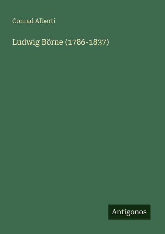 Produktbild: Ludwig B&ouml;rne (1786-1837)