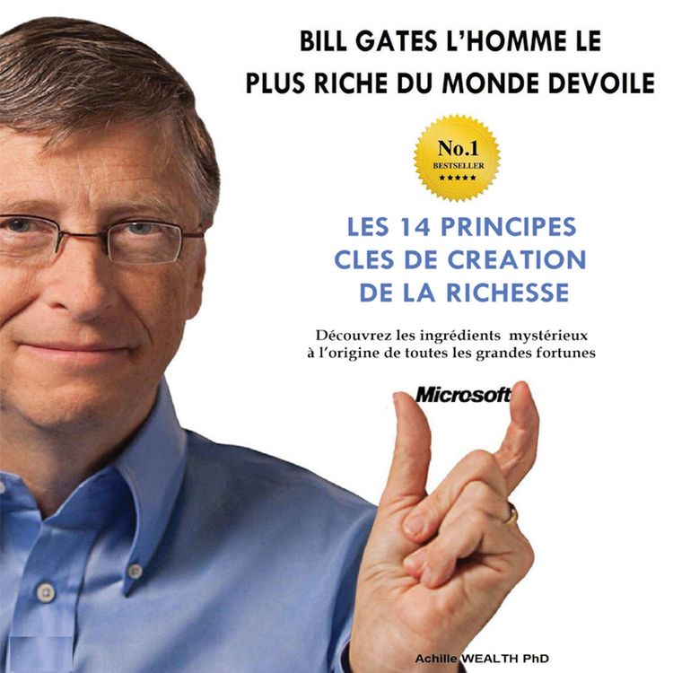 Produktbild: Bill Gates devoile Les 14 principles cles de creation de la richesse