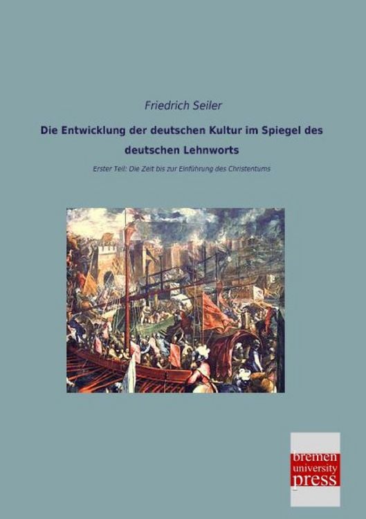 Produktbild: Die Entwicklung der deutschen Kultur im Spiegel des deutschen Lehnworts