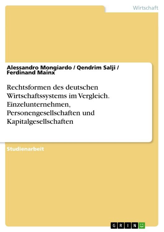 Produktbild: Rechtsformen des deutschen Wirtschaftssystems im Vergleich. Einzelunternehmen, Personengesellschaften und Kapitalgesellschaften