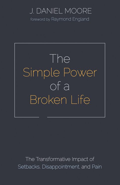Produktbild: The Simple Power of a Broken Life