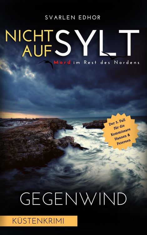 Produktbild: NICHT AUF SYLT - Mord im Rest des Nordens [K&uuml;stenkrimi] Band 3