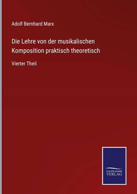 Produktbild: Die Lehre von der musikalischen Komposition praktisch theoretisch