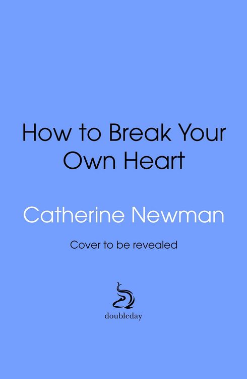 Produktbild: How to Break Your Own Heart