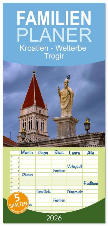 Produktbild: Familienplaner 2026 - Kroatien - Welterbe Trogir mit 5 Spalten (Wandkalender, 21 x 45 cm) CALVENDO