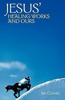 Produktbild: Jesus Healing Works & Ours