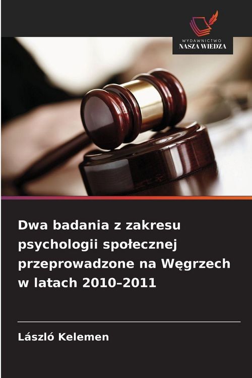 Produktbild: Dwa badania z zakresu psychologii spo&iquest;ecznej przeprowadzone na W&iquest;grzech w latach 2010-2011