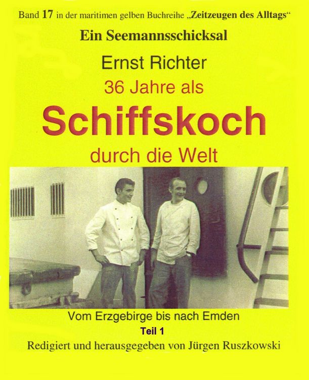 Produktbild: 36 Jahre als Schiffskoch durch die Welt - Teil 1