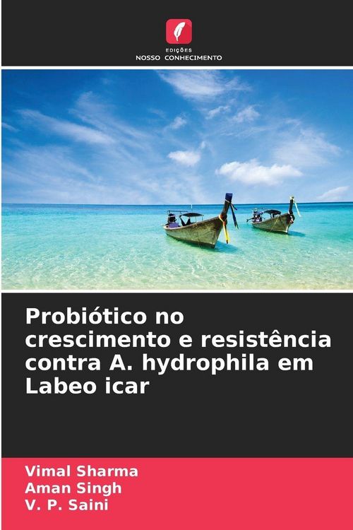 Produktbild: Probi&oacute;tico no crescimento e resist&ecirc;ncia contra A. hydrophila em Labeo icar