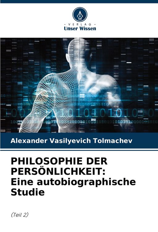 Produktbild: PHILOSOPHIE DER PERS&Ouml;NLICHKEIT: Eine autobiographische Studie