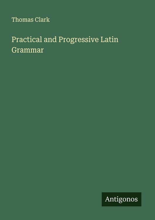 Produktbild: Practical and Progressive Latin Grammar