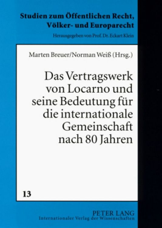 Produktbild: Das Vertragswerk von Locarno und seine Bedeutung f&uuml;r die internationale Gemeinschaft nach 80 Jahren