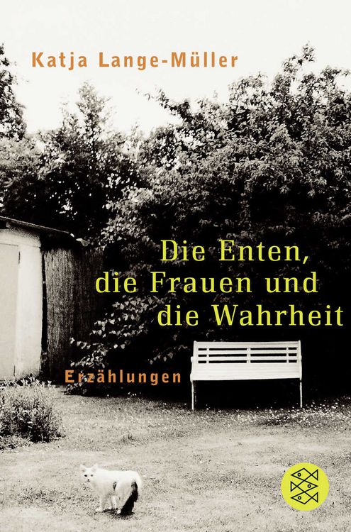 Produktbild: Die Enten, die Frauen und die Wahrheit