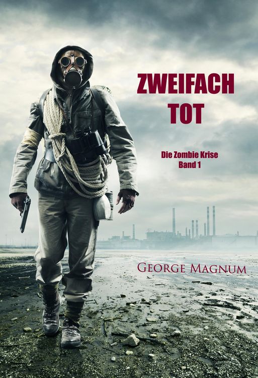 Produktbild: Zweifach tot (Die Zombie Krise - Band 1)