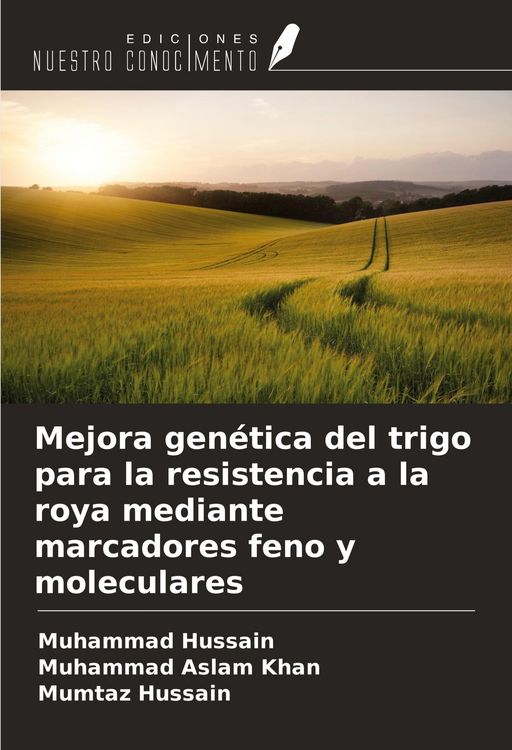 Produktbild: Mejora gen&eacute;tica del trigo para la resistencia a la roya mediante marcadores feno y moleculares