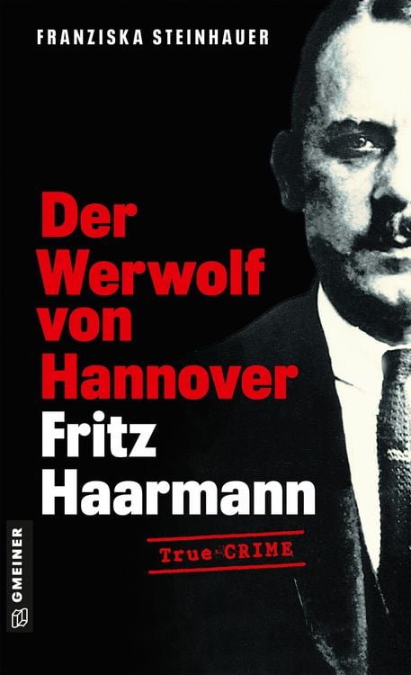 Produktbild: Der Werwolf von Hannover - Fritz Haarmann