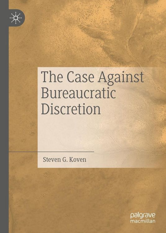 Produktbild: The Case Against Bureaucratic Discretion
