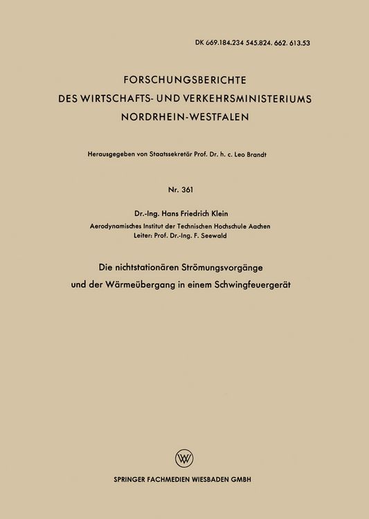 Produktbild: Die nichtstation&auml;ren Str&ouml;mungsvorg&auml;nge und der W&auml;rme&uuml;bergang in einem Schwingfeuerger&auml;t