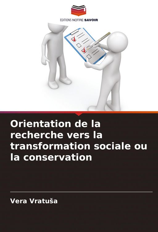 Produktbild: Orientation de la recherche vers la transformation sociale ou la conservation