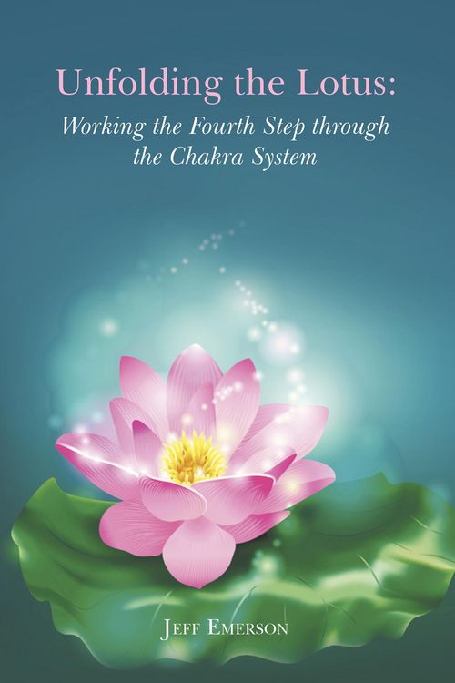 Produktbild: Unfolding the Lotus: Working the Fourth Step Through the Chakra System