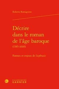 Produktbild: D&eacute;crire dans le roman de l'&acirc;ge baroque (1585-1660) formes et enjeux