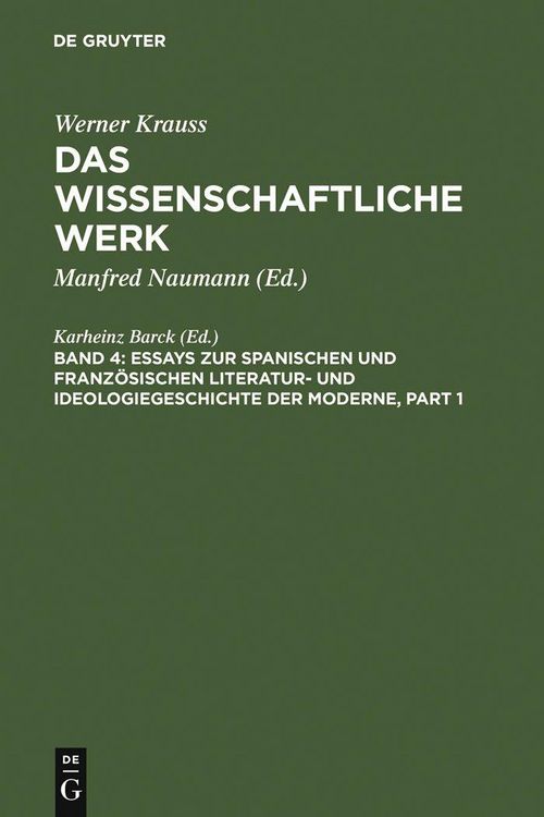 Produktbild: Essays zur spanischen und franz&ouml;sischen Literatur- und Ideologiegeschichte der Moderne