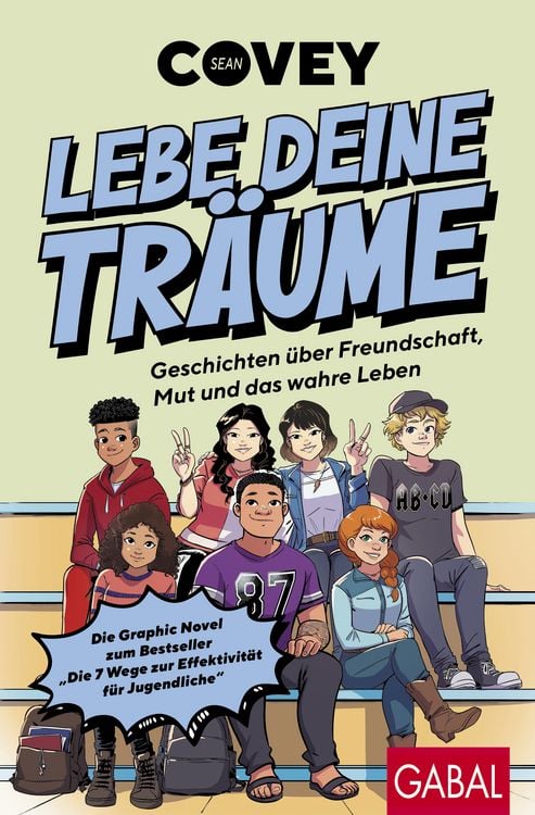 Produktbild: Lebe deine Tr&auml;ume - Geschichten &uuml;ber Freundschaft, Mut und das wahre Leben