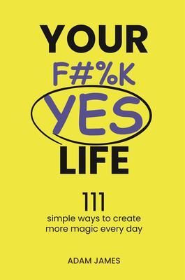 Produktbild: Your F#%K YES Life