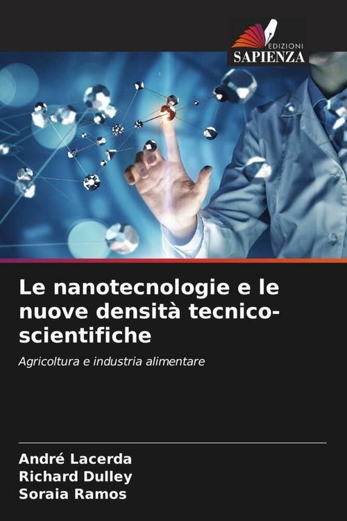 Produktbild: Le nanotecnologie e le nuove densit&agrave; tecnico-scientifiche