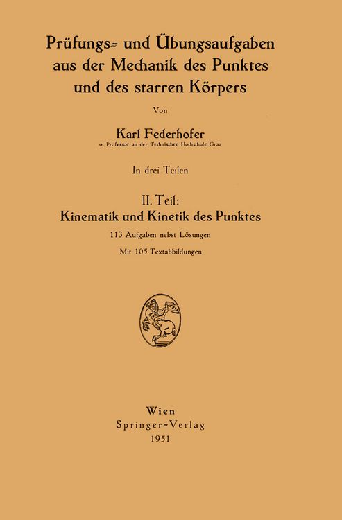 Produktbild: Pr&uuml;fungs- und &Uuml;bungsaufgaben aus der Mechanik des Punktes und des starren K&ouml;rpers