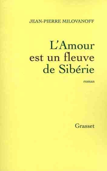 Produktbild: L'amour est un fleuve de Sib&eacute;rie