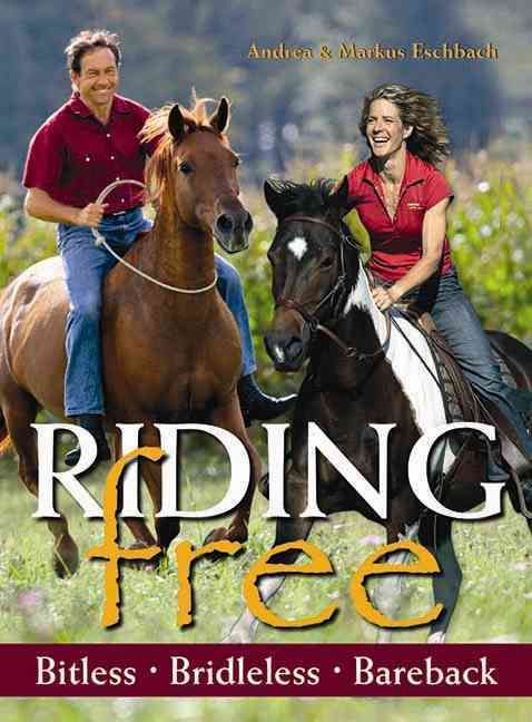 Produktbild: Riding Free: Bitless, Bridleless, Bareback