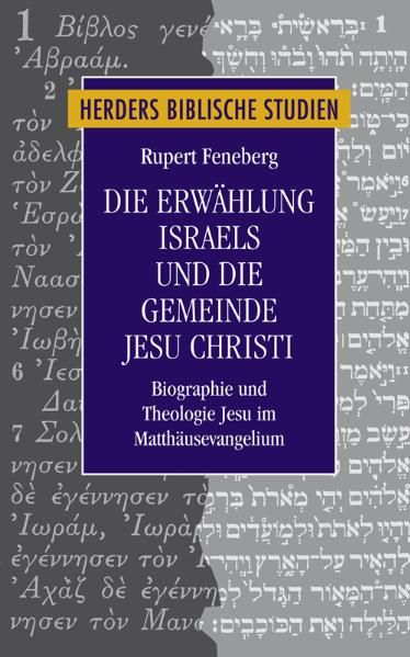 Produktbild: Die Erw&auml;hlung Israels und die Gemeinde Jesu Christi