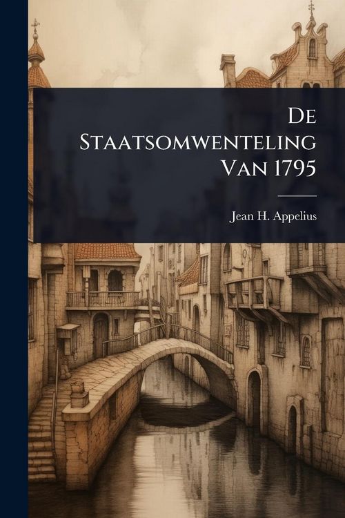Produktbild: De Staatsomwenteling Van 1795