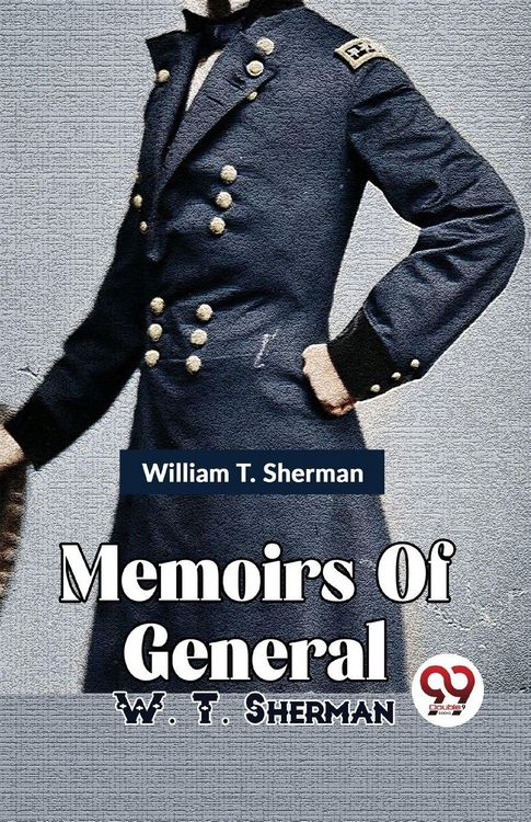 Produktbild: Memoirs Of General W. T. Sherman Vol -1