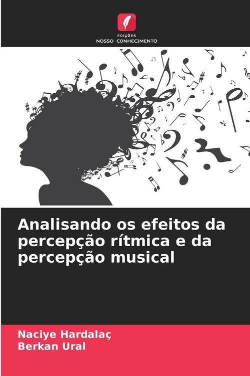 Produktbild: Analisando os efeitos da percep&ccedil;&atilde;o r&iacute;tmica e da percep&ccedil;&atilde;o musical