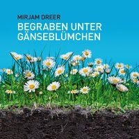 Produktbild: Begraben unter G&auml;nsebl&uuml;mchen