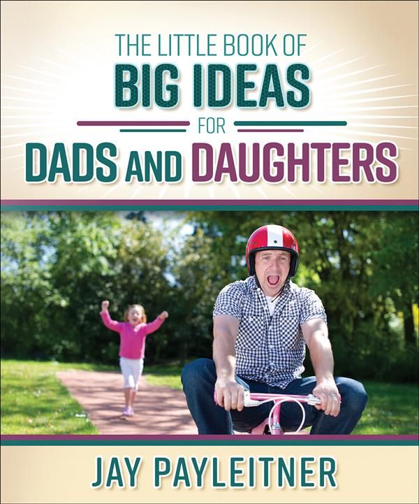 Produktbild: Little Book of Big Ideas for Dads and Daughters
