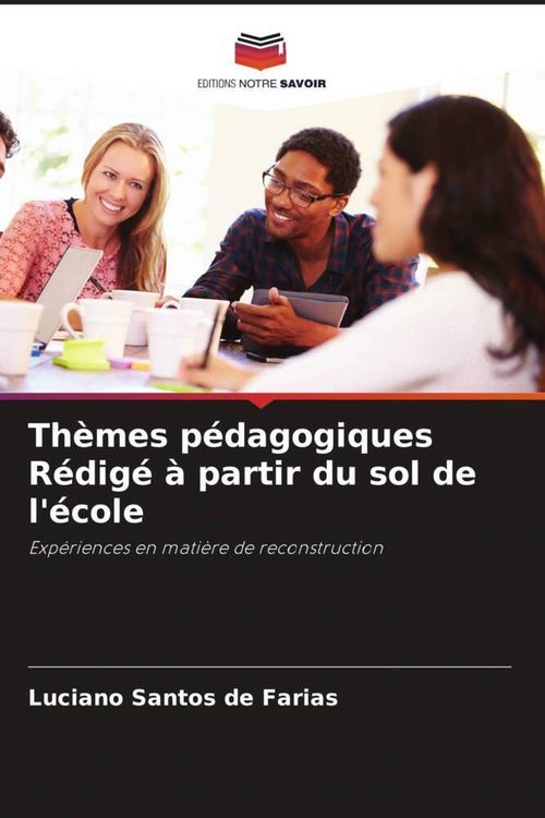 Produktbild: Th&egrave;mes p&eacute;dagogiques R&eacute;dig&eacute; &agrave; partir du sol de l'&eacute;cole