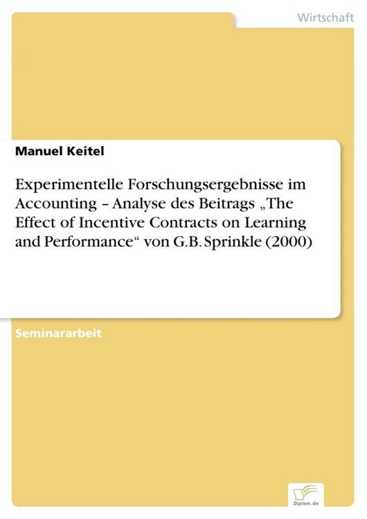 Produktbild: Experimentelle Forschungsergebnisse im Accounting - Analyse des Beitrags The Eff
