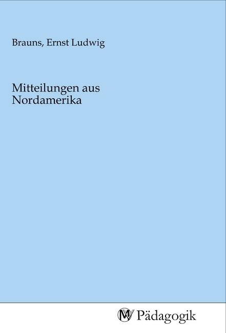 Produktbild: Mitteilungen aus Nordamerika