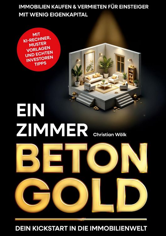 Produktbild: Ein Zimmer Betongold - Dein Kickstart in die Immobilienwelt