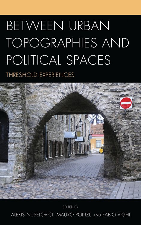 Produktbild: Between Urban Topographies and Political Spaces