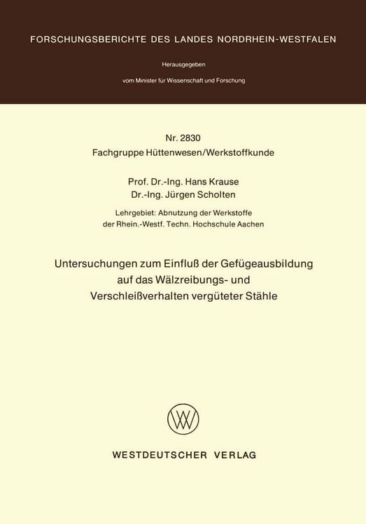 Produktbild: Untersuchungen zum Einfluß der Gefügeausbildung auf das Wälzreibungs- und Verschleißverhalten vergüteter Stähle